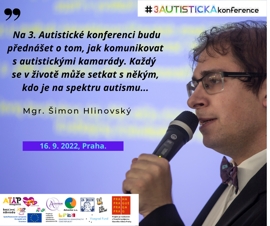 3. Autistická konference bude mít mnoho novinek a také se v rámci ní uskuteční setkání sebeobhájců na spektru autismu z České a Slovenské republiky 3
