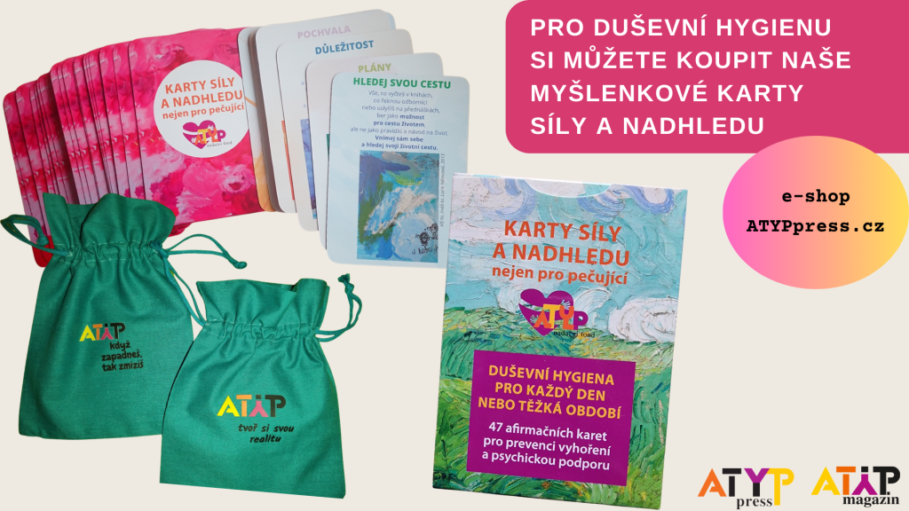 Pro duševní hygienu si můžete koupit naše myšlenkové karty Síly a nadhledu na e-shopu ATYPpress.cz.